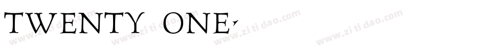 Twenty One字体转换